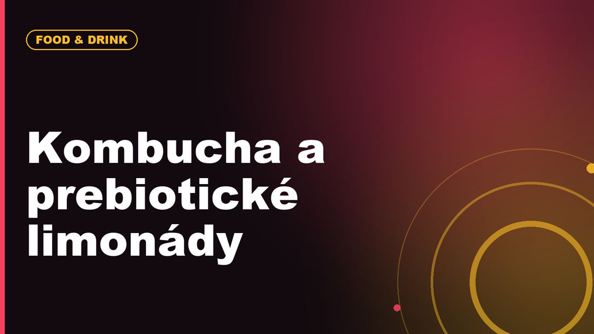 Funkční nápoje: proč jsou kombucha a prebiotické limonády novým rituálem