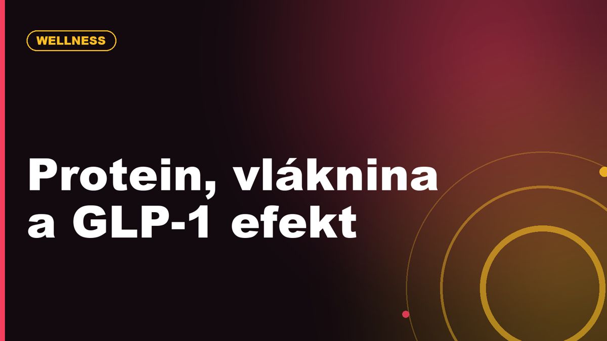 GLP-1 efekt na jídlo: proč je najednou všude protein, vláknina a menší porce
