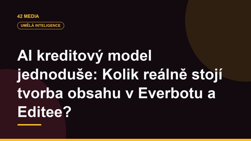 AI kreditový model jednoduše: Kolik reálně stojí tvorba obsahu v Everbotu a Editee?