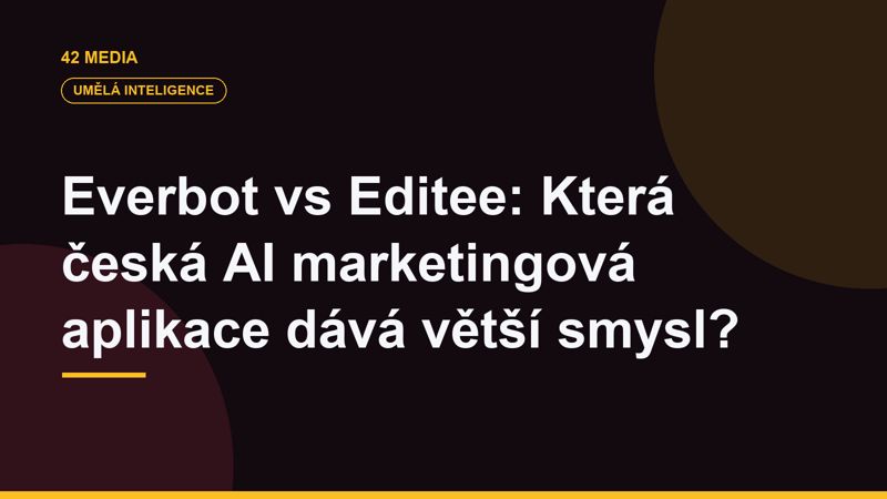 Everbot vs Editee: Která česká AI marketingová aplikace dává větší smysl?