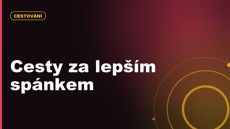 Sleep tourism: proč lidé cestují za lepším spánkem a regenerací
