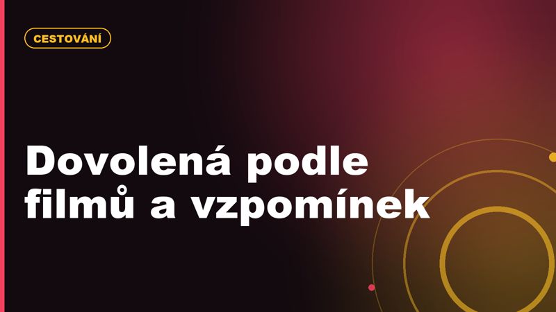 Set-jetting a nostalgické cestování: jak vybíráme dovolenou podle filmů a vzpomínek